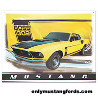 1969 boss 302 metal sign