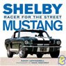 shelby mustang racer book shelby mustang racer book